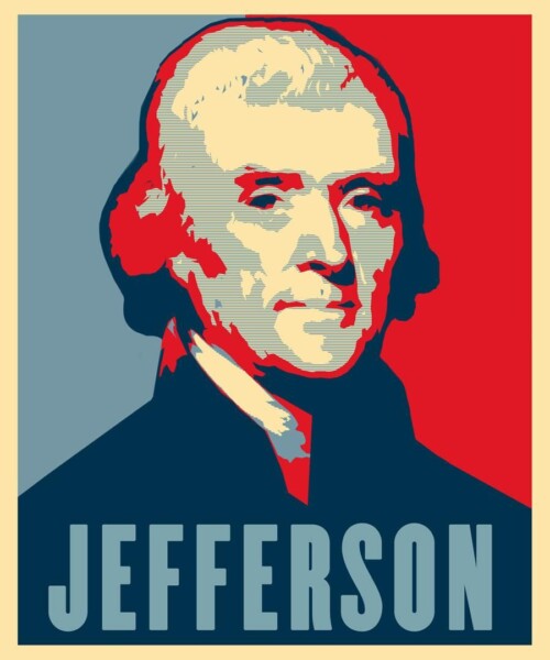 Thomas Jefferson: Why He’s Still Relevant Today