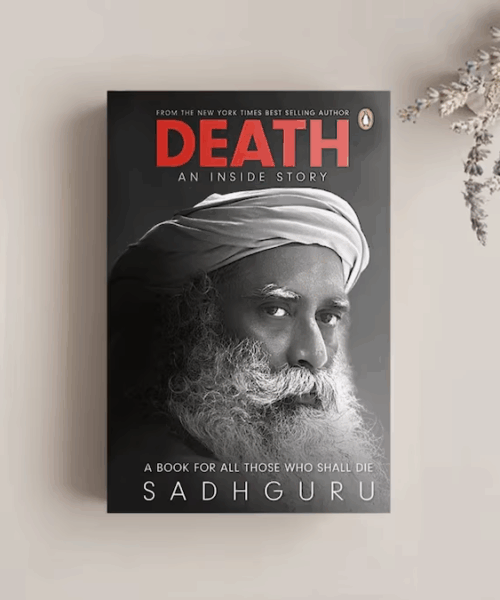 Sadhguru’s Book ‘Death: An Inside Story’ Challenges the Last Great Taboo