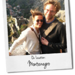 The real-life couple on directing their globetrotting movie Meet Me in Montenegro