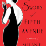 An excerpt from Melanie Benjamin's The Swans of Fifth Avenue